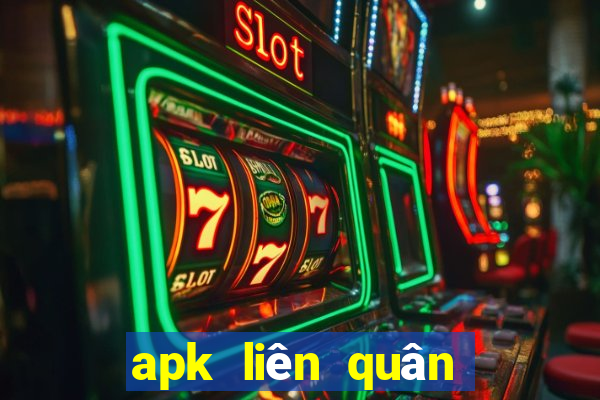 apk liên quân mới nhất