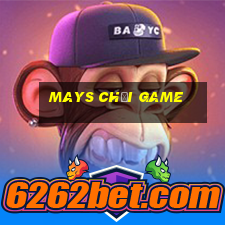 mays chơi game