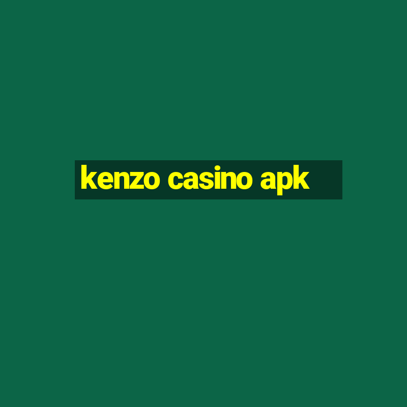 kenzo casino apk