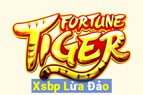 Xsbp Lừa Đảo