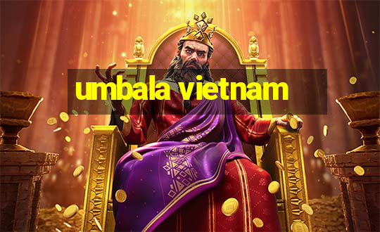 umbala vietnam