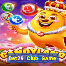 Bet29 Club Game Bài Poker