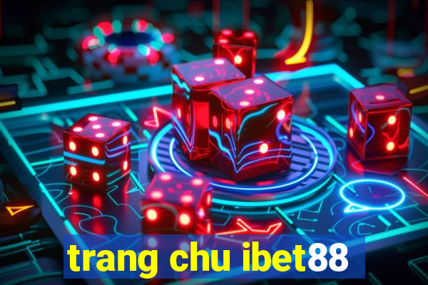 trang chu ibet88