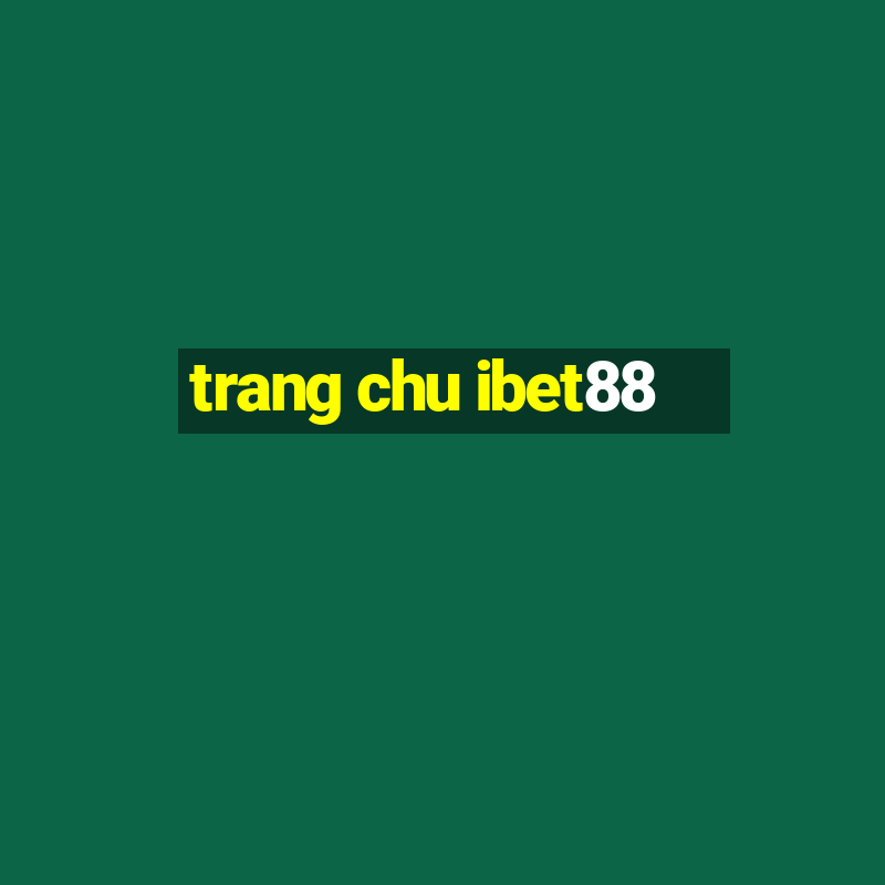 trang chu ibet88