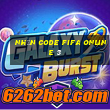 nhận code fifa online 3