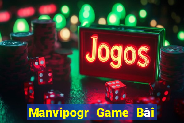 Manvipogr Game Bài Nạp Rút 1 1