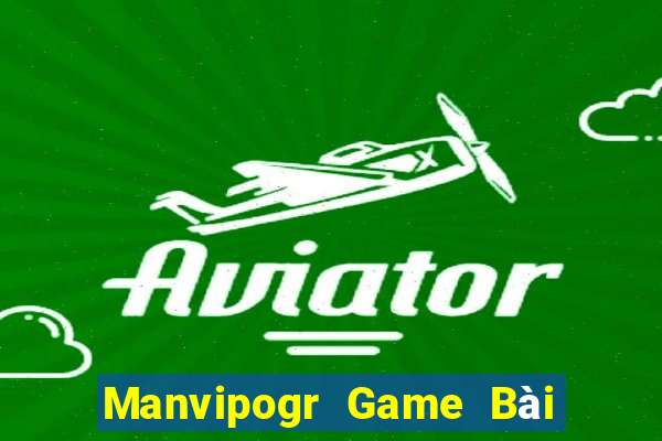 Manvipogr Game Bài Nạp Rút 1 1