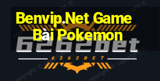 Benvip.Net Game Bài Pokemon