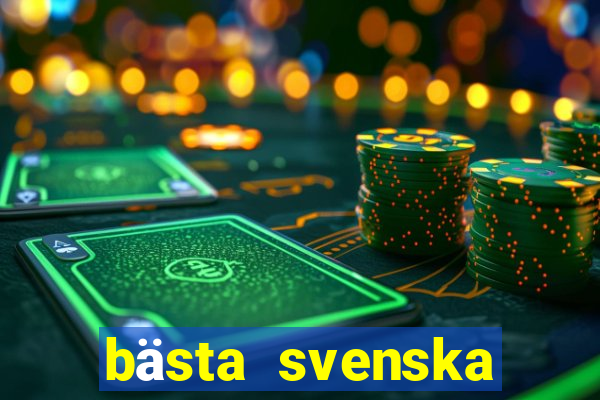 bästa svenska casino online