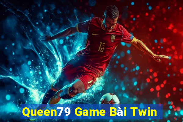 Queen79 Game Bài Twin