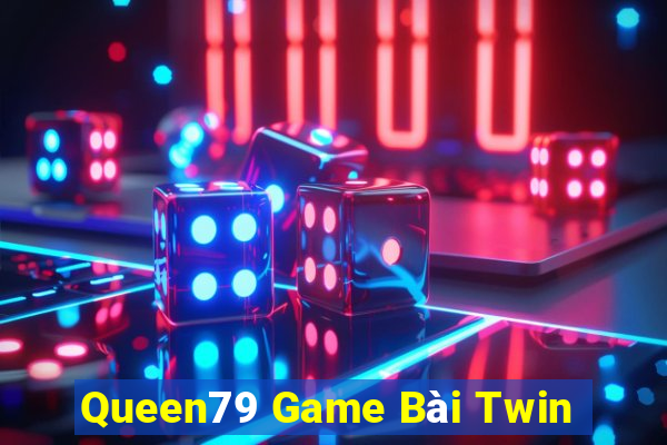 Queen79 Game Bài Twin