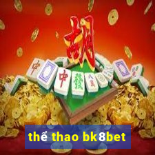 thể thao bk8bet