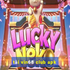 tải vin68 club apk