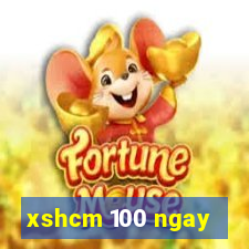 xshcm 100 ngay