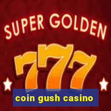 coin gush casino