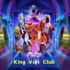 King Việt Club Game Bài Nhất Vip