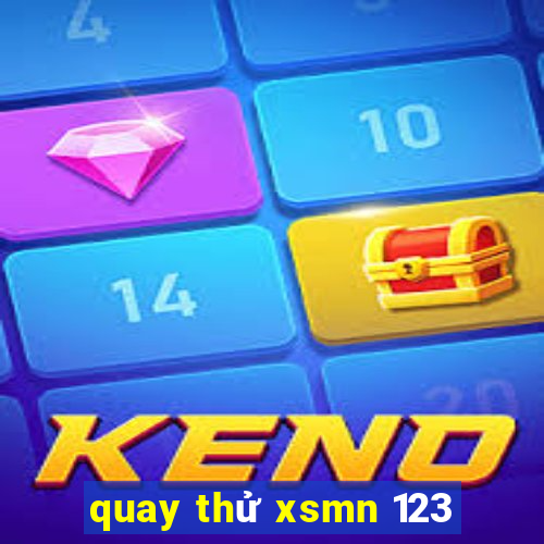 quay thử xsmn 123