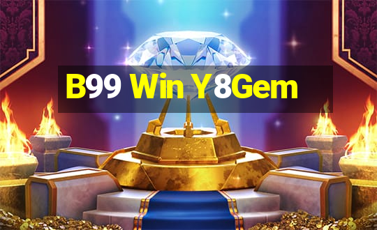 B99 Win Y8Gem