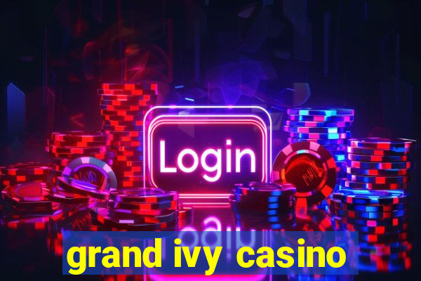 grand ivy casino