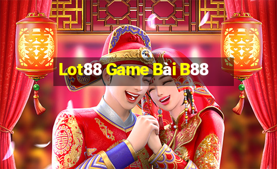 Lot88 Game Bài B88