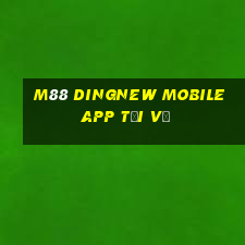 M88 DingNew Mobile app Tải về