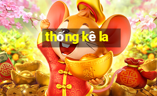 thong ke la