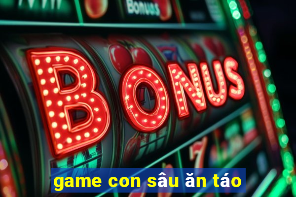 game con sâu ăn táo