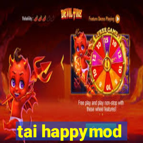 tai happymod