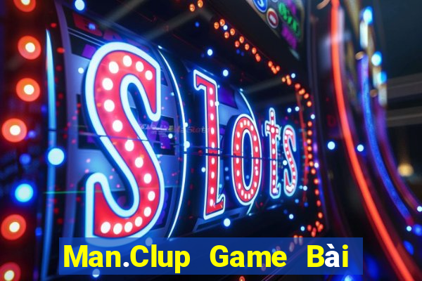 Man.Clup Game Bài Uy Tín Nhất 2022