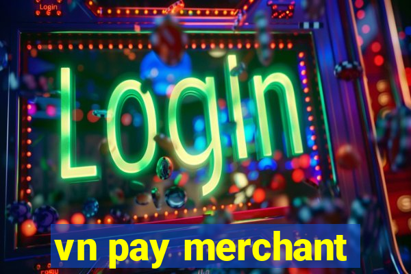 vn pay merchant