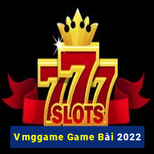 Vmggame Game Bài 2022