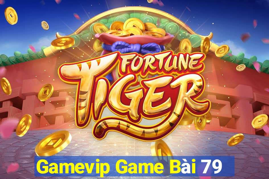 Gamevip Game Bài 79