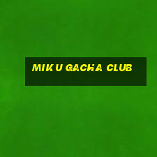 miku gacha club