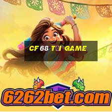 cf68 tải game