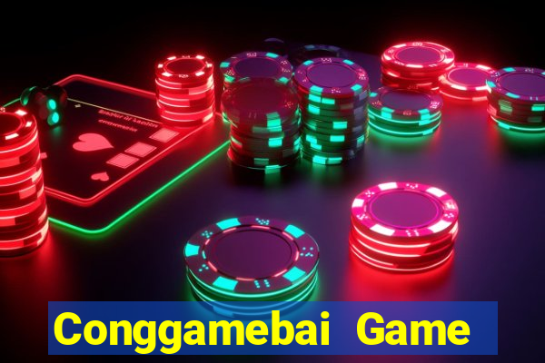 Conggamebai Game Bài Hot Nhất Hiện Nay