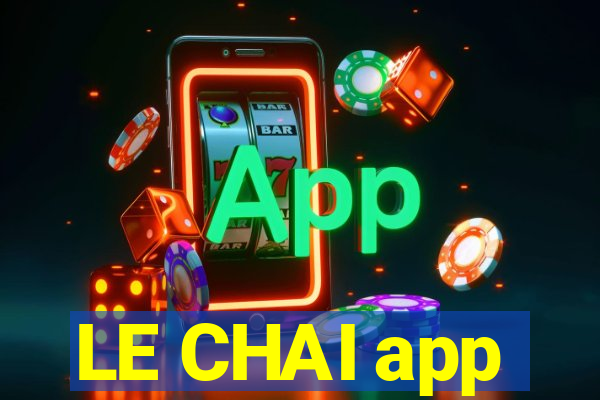 LE CHAI app