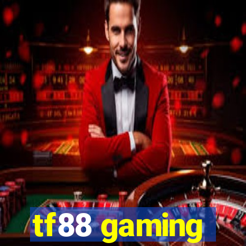 tf88 gaming