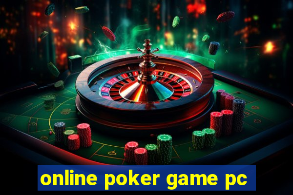 online poker game pc