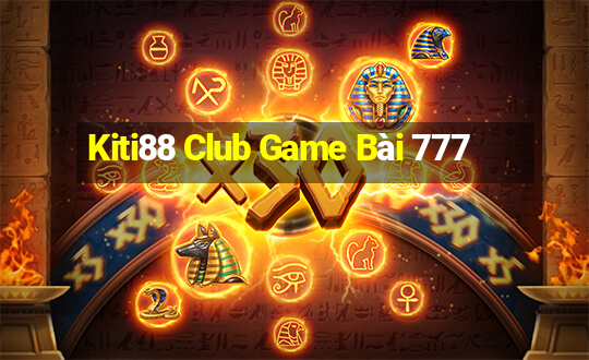 Kiti88 Club Game Bài 777