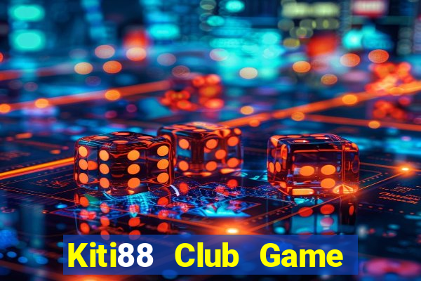 Kiti88 Club Game Bài 777