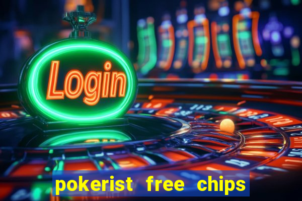 pokerist free chips and gold