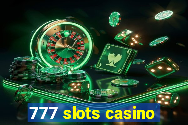 777 slots casino