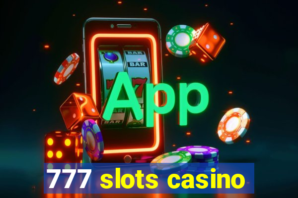 777 slots casino