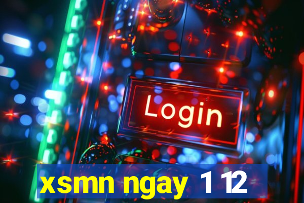 xsmn ngay 1 12