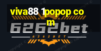 viva88 1popop com