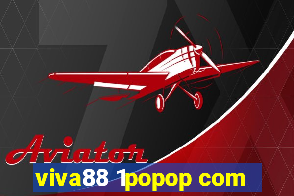 viva88 1popop com