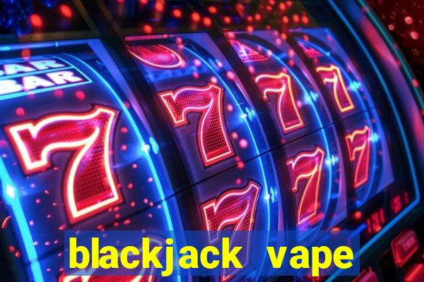 blackjack vape juice 100ml