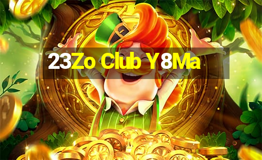 23Zo Club Y8Ma