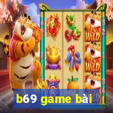 b69 game bài