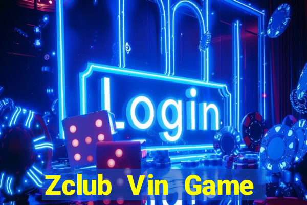 Zclub Vin Game Đánh Bài Ăn Tiền Thật Trên Ios